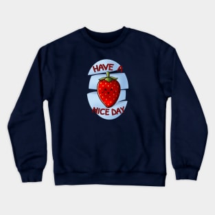 Have a Berry Nice Day Crewneck Sweatshirt